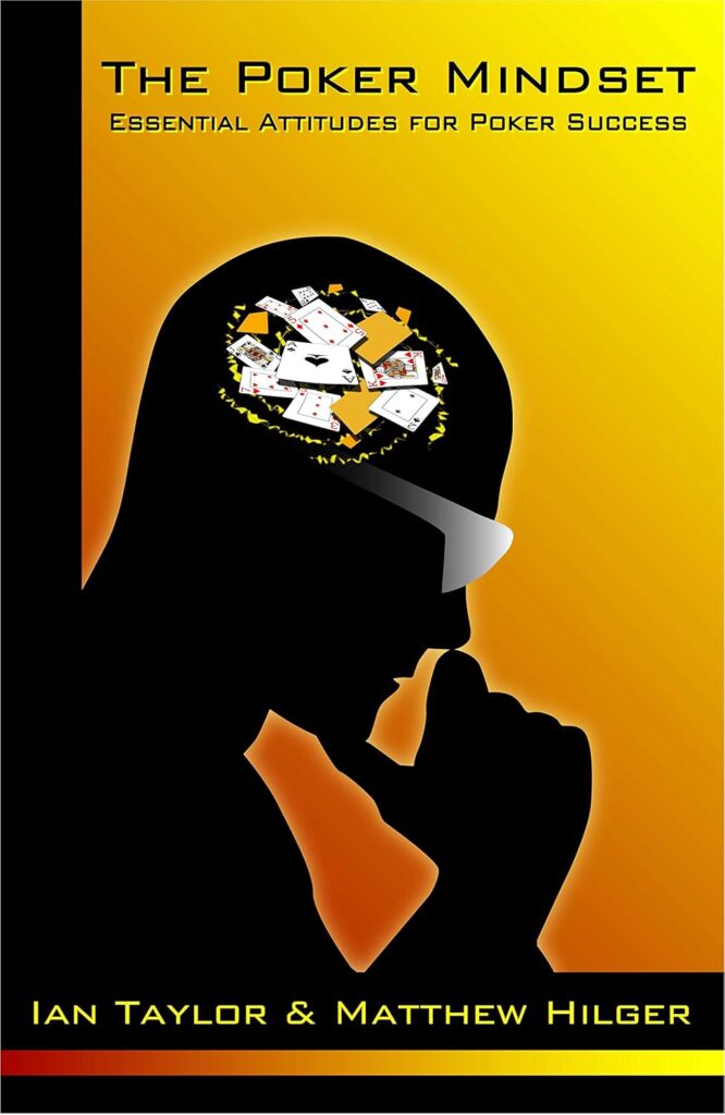 The Poker Mindset: Essential Attitudes for Poker Success